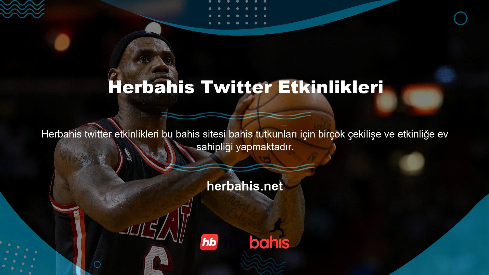 Etkinlik ve yarışma güncellemeleri için Herbahis Twitter'da takip edin